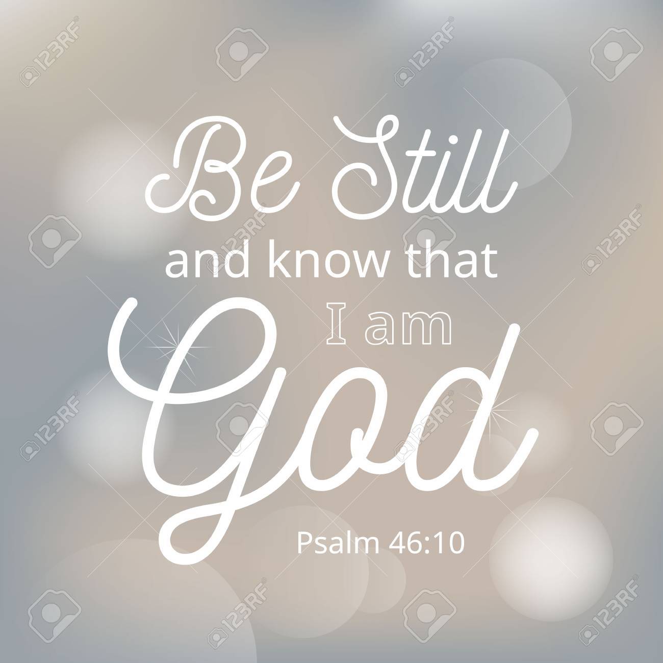 Be Still and Know I Am Your God