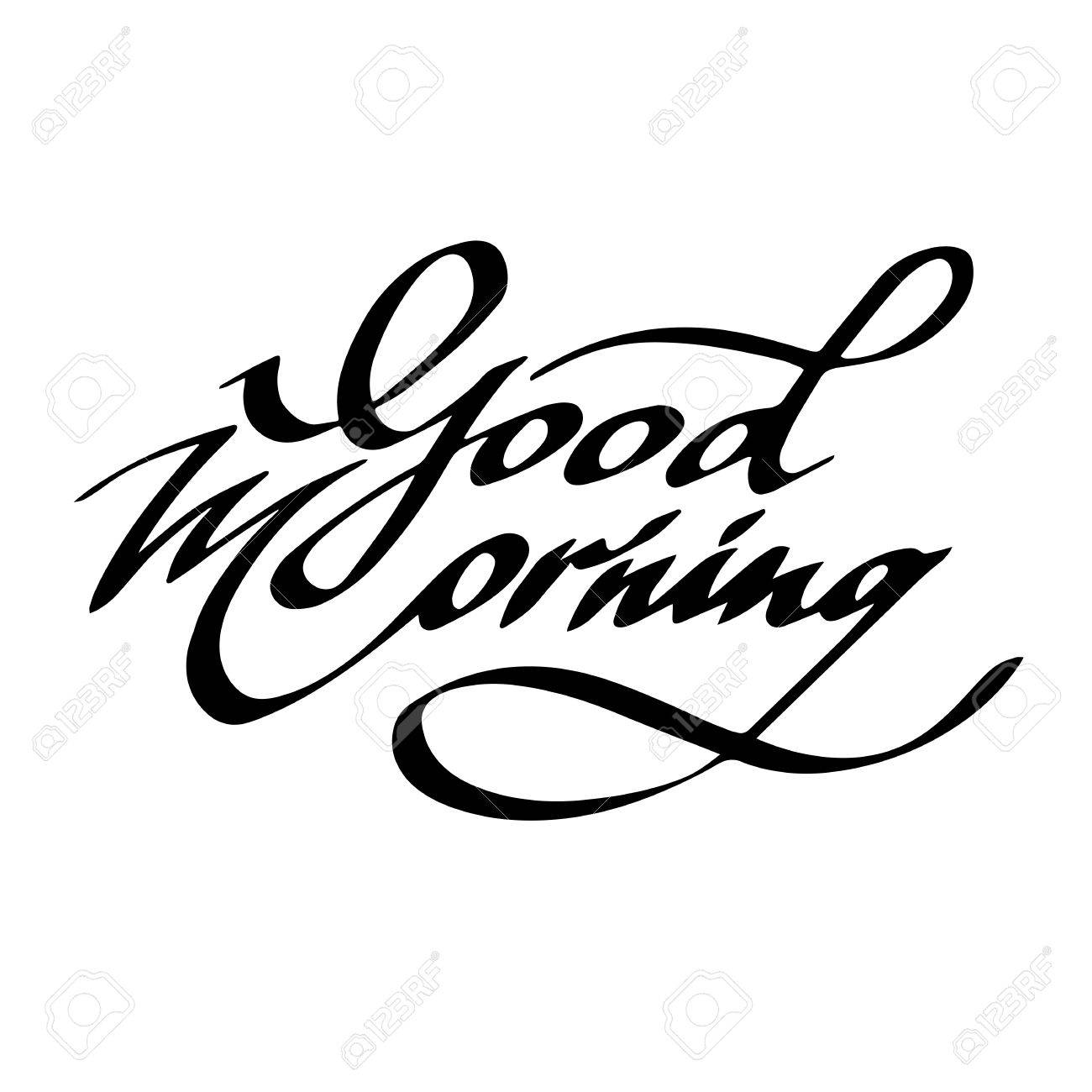 Good morning phrase in black ink on a white background lettering and calligraphy stock