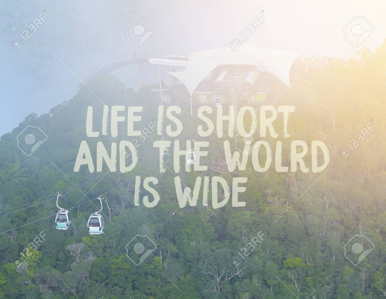 Life Is Short And The World Is Wide - Inspirational Quote On ...