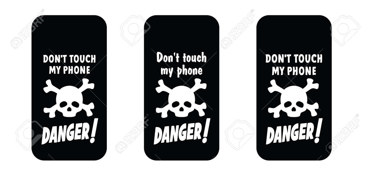 Slogan Don T Touch My Phone Dont Touch My Phone Or Do Not Touch Royalty Free Cliparts Vectors And Stock Illustration Image