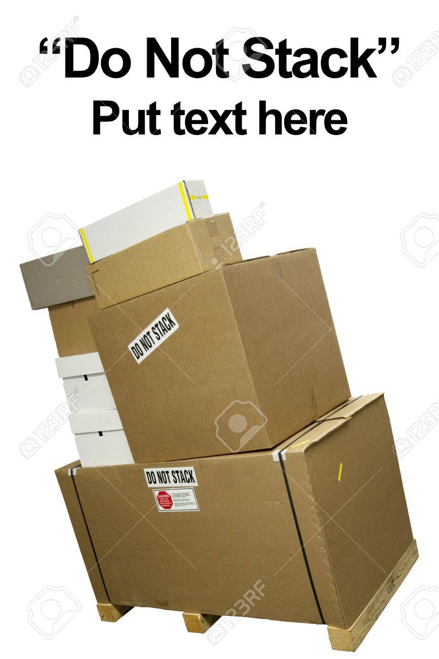 stacked boxes with stackers saying do not stack stock photo