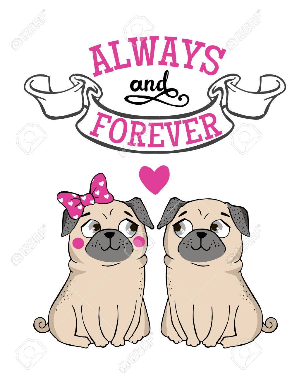 Valentines Day Greeting Card with funny Pug and lettering. Always and forever. Vector hand drawn illustration. - 50223699 Valentines Day Greeting Card with funny Pug and lettering. Always and forever. Vector hand drawn illustration. - 50223699
