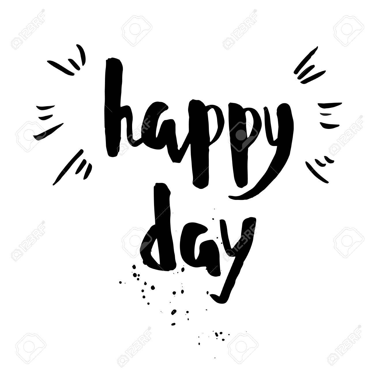 happy day phrase inspirational motivational quote vector ink