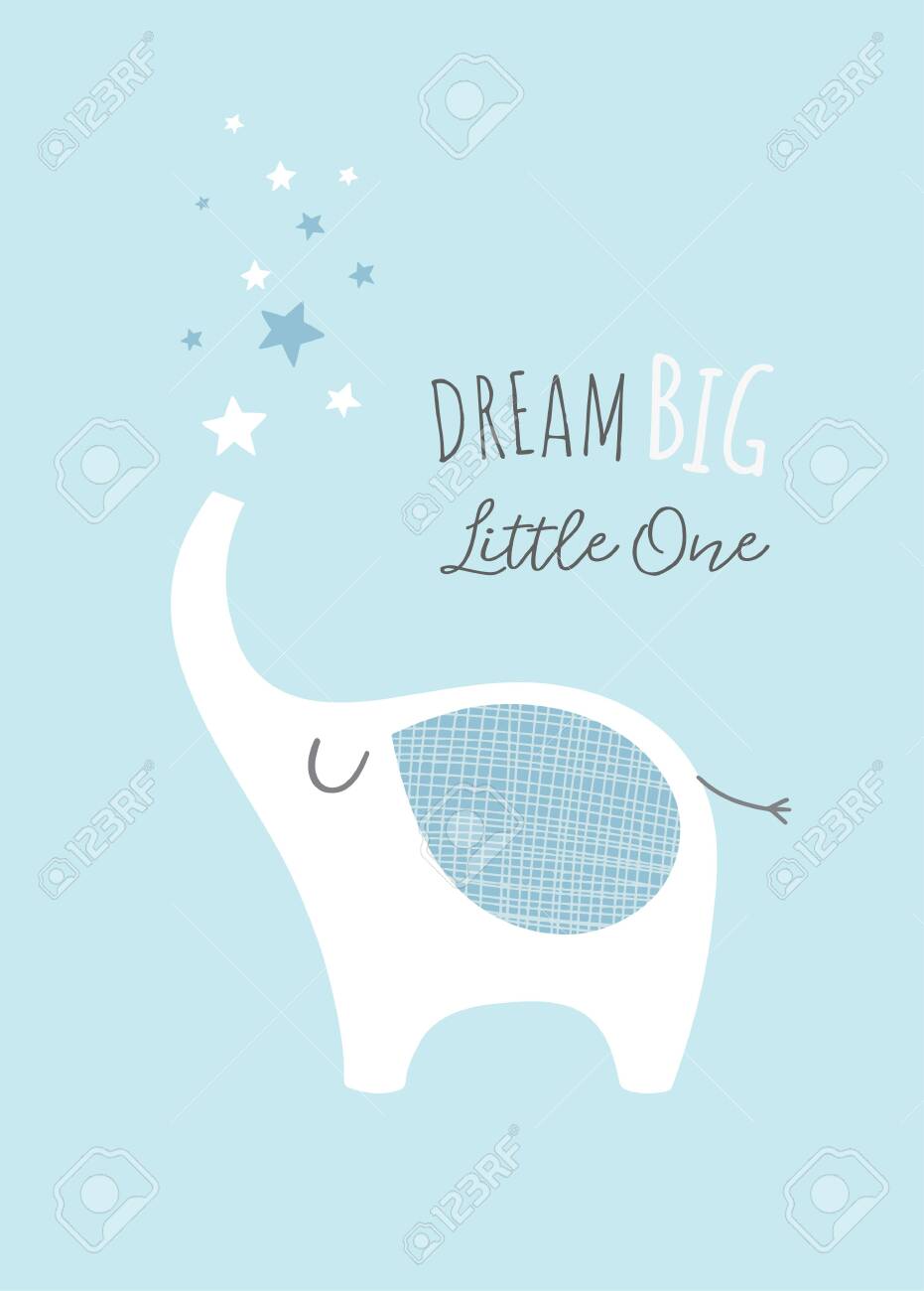 Dream Big Little One With Cute Elephant And Stars Nursery Poster Printable Art For Kids Baby Boy Illustration In Blue Royalty Free Cliparts Vectors And Stock Illustration Image 129291608
