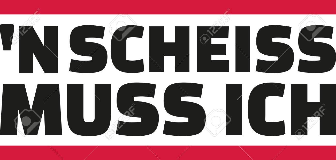 Ich Gebe Nicht Aa Scheiße Deutsch Leben Zitat Lizenzfrei Nutzbare