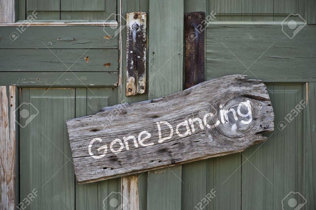 Gone Dancing Sign Stock Photo Picture And Royalty Free Image Image 21620142 gone dancing sign