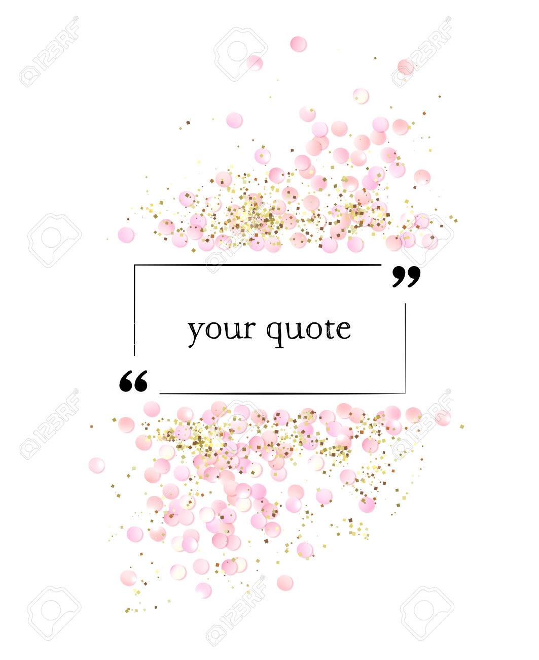 pink realistic confetti frame with quote design template