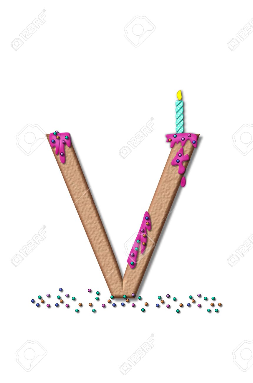 The Letter V From The Alphabet Set Happy Birthday Is Tan With Stock Photo Picture And Royalty Free Image Image