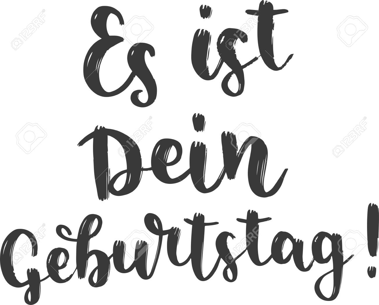 Es Ist Dein Geburtstag Hand Drawn Vector Lettering In German In English Means It S Your Birthday German Hand Lettering Isolated On White Vector Modern Calligraphy Art Royalty Free Cliparts Vectors And Stock