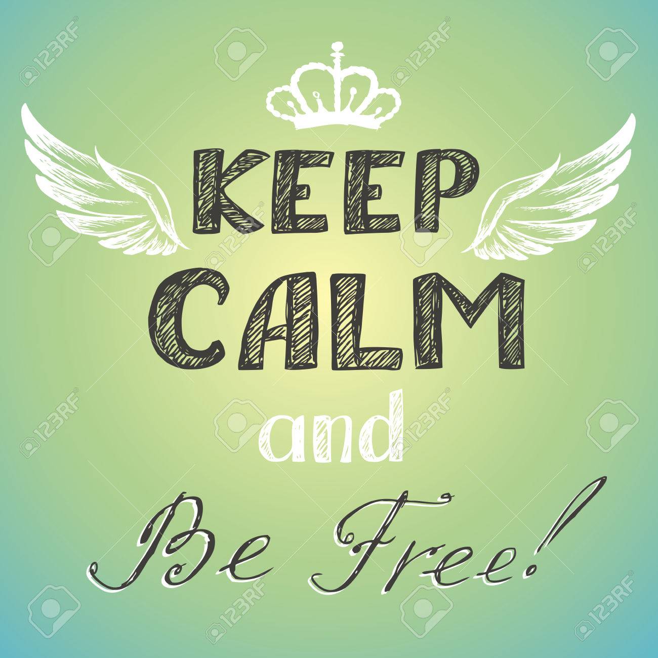 Keep Calm And Be Free Poster, Vector Royalty Free SVG, Cliparts ...