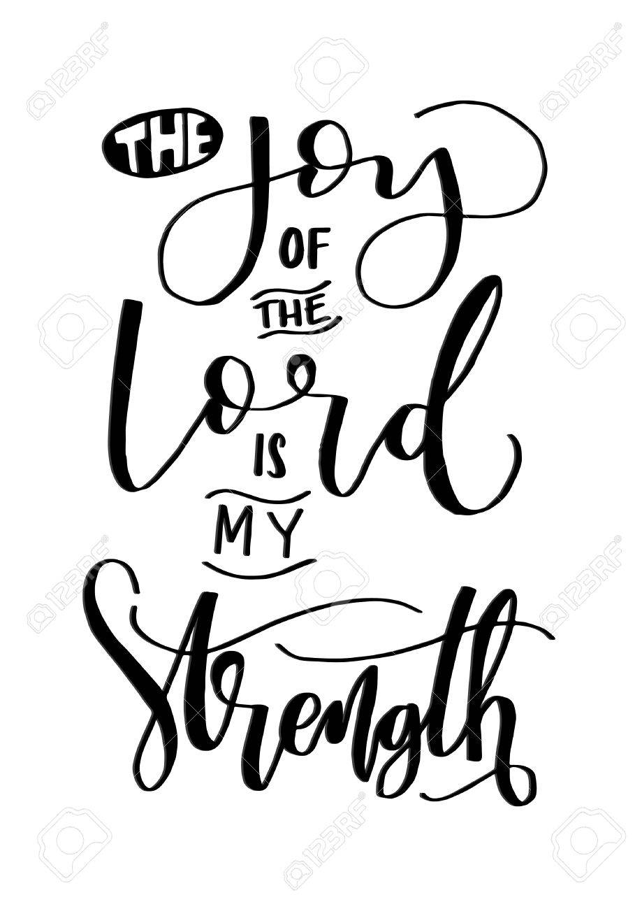 the joy of the lord is my strength on white background bible