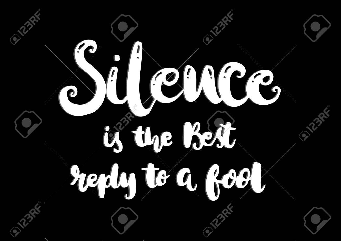 Lettre A Lettres Le Silence Est La Meilleure Reponse A Un Imbecile Calligraphie Moderne Citation Manuscrite Inspiree Manuscrite Clip Art Libres De Droits Svg Vecteurs Et Illustration Image