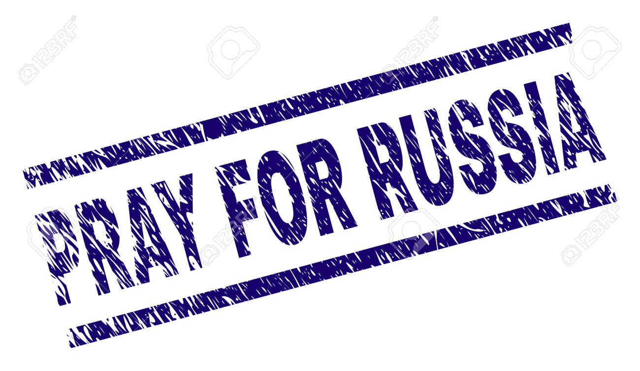 PRAY FOR RUSSIA seal stamp with distress style. Blue vector rubber print of PRAY FOR RUSSIA title with dust texture. Text title is placed between parallel lines. - 125664442 PRAY FOR RUSSIA seal stamp with distress style. Blue vector rubber print of PRAY FOR RUSSIA title with dust texture. Text title is placed between parallel lines. - 125664442