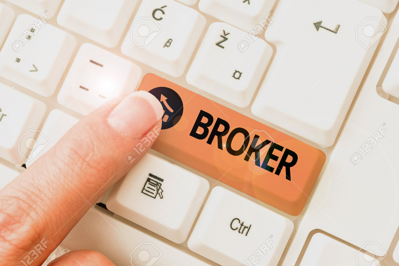 Hand Writing Sign Broker. Concept Meaning Serves As A Trusted Agent Or  Intermediary In Commercial Negotiations Researching Software Development  Solutions, Typing Advanc Program Codes 正版图像123RF中国- 高质量免版税图像库. Image  178884793