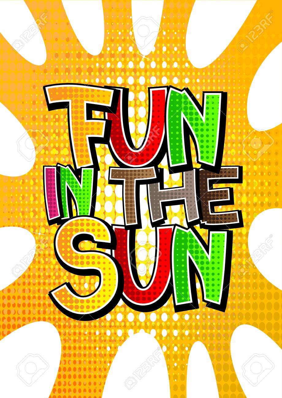 fun in the sun comic book style word on comic book abstract sun word