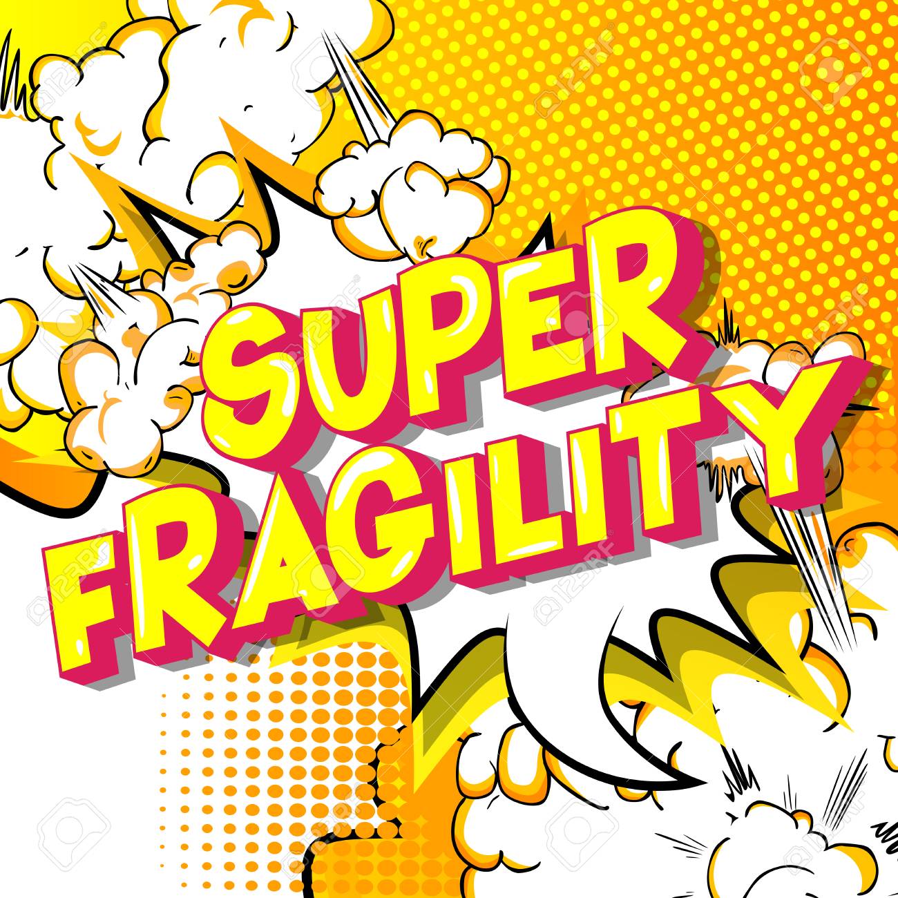 Super Fragility - Vector illustrated comic book style phrase on abstract background. - 114778283 Super Fragility - Vector illustrated comic book style phrase on abstract background. - 114778283