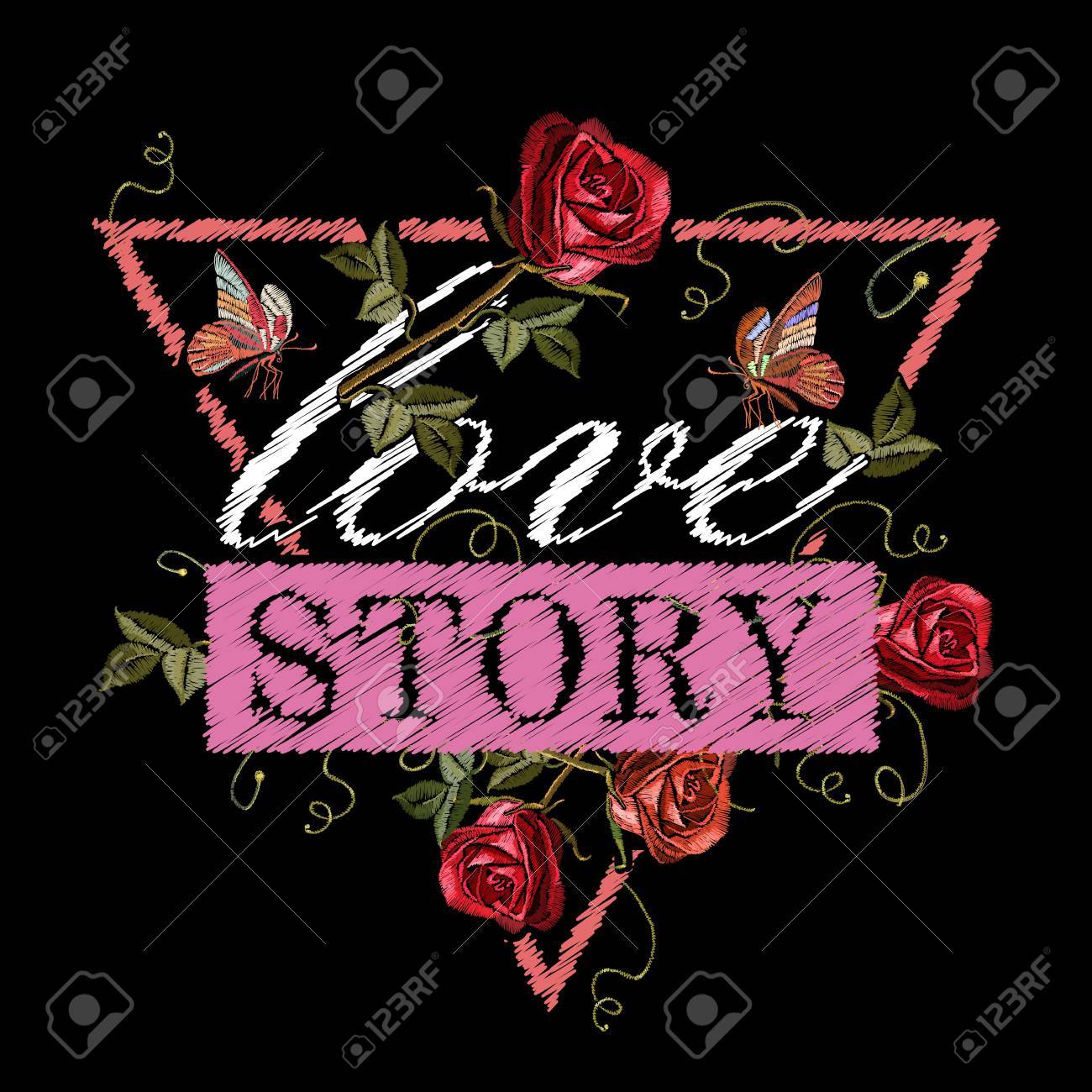 刺繍のバラと蝶 スローガンの愛の物語 女性は 女性の T シャツのデザインのおしゃれな刺繍テンプレート ベクトル のイラスト素材 ベクタ Image 0967