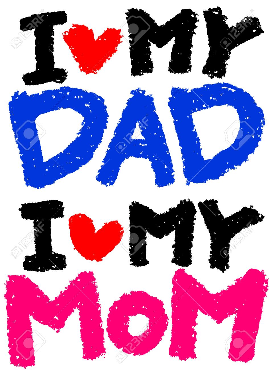 I Love My Dad I Love My Mom Royalty Free Cliparts Vectors And Stock Illustration Image 18066250