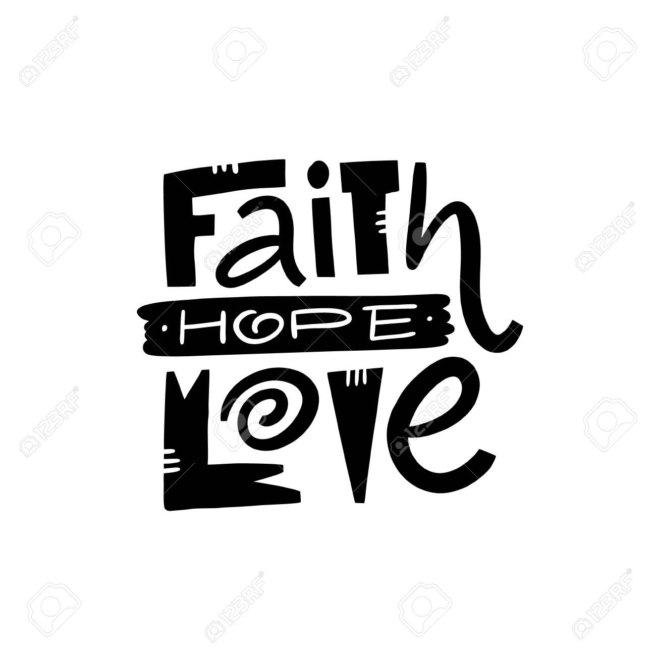 Faith Hope Love Hand Drawn Motivation Phrase Black Ink Vector Royalty Free Cliparts Vectors And Stock Illustration Image 143028785 faith hope love hand drawn motivation phrase black ink vector