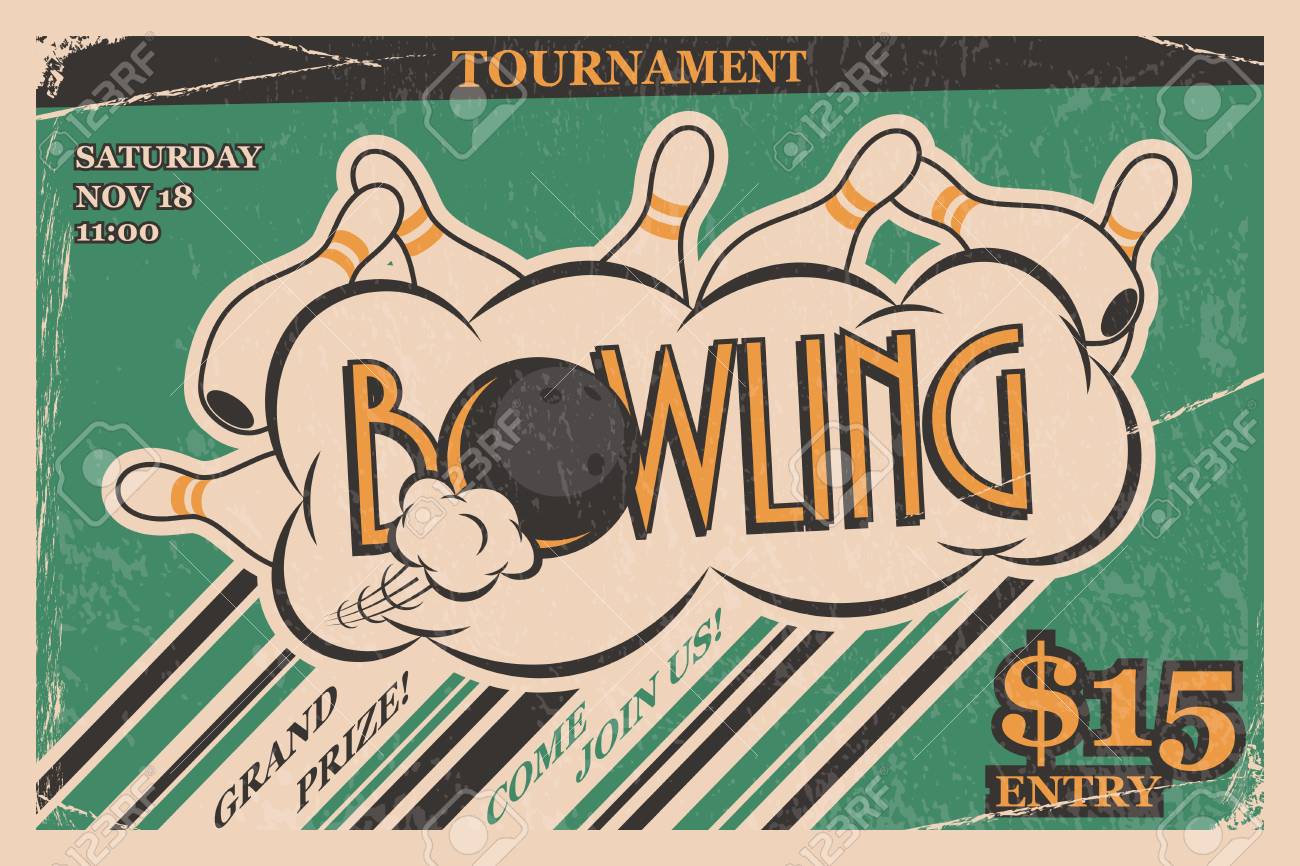 Bowling Tournament Invitation Vintage Poster. Bowling Strike In Retro  Bowling Tournament Poster Design Concept. Vector Illustration Royalty Free  SVG, Cliparts, Vectors, and Stock Illustration. Image 88305619., image size:1300x866