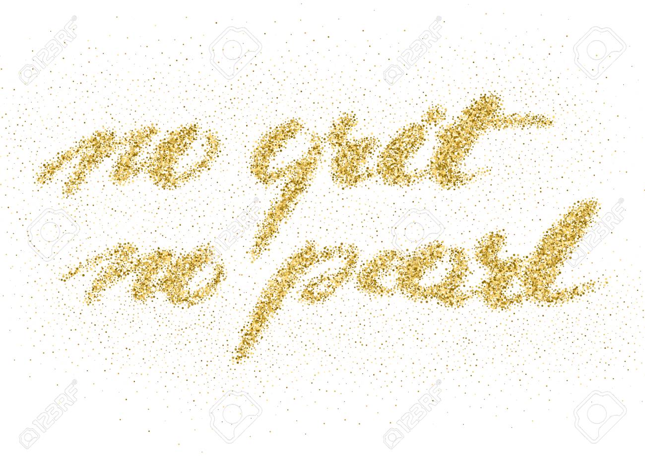 Pas De Grain Pas De Perle Calligraphie Moderne Faite A La Main Avec La Texture Sable Dore Citation De Motivation Inspiree Isolee Sur Le Fond De Texture D Encre Clip Art Libres