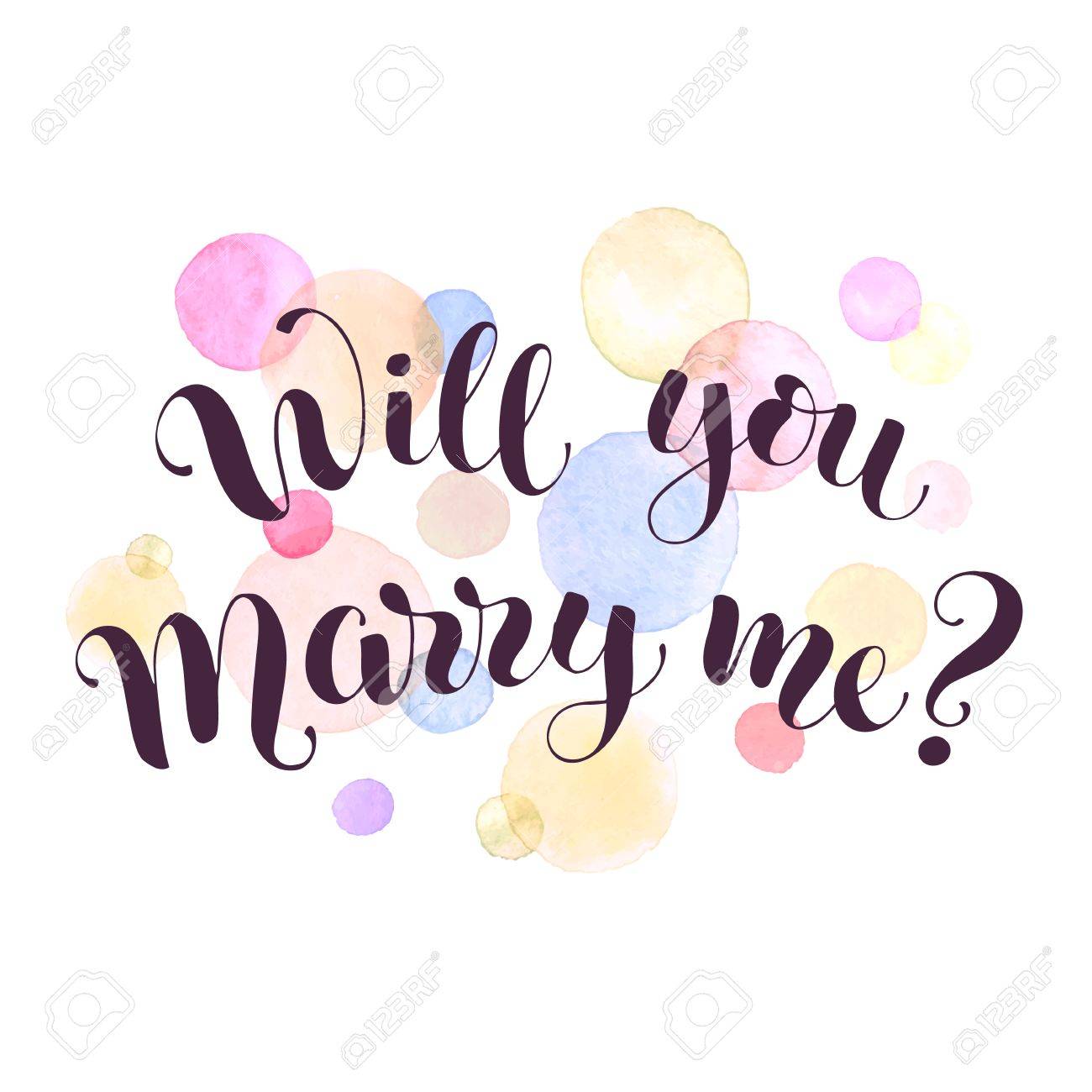 Will you marry me lettering with watercolor spots on background. Modern calligraphy. Romantic greeting card template. - 75582103 Will you marry me lettering with watercolor spots on background. Modern calligraphy. Romantic greeting card template. - 75582103