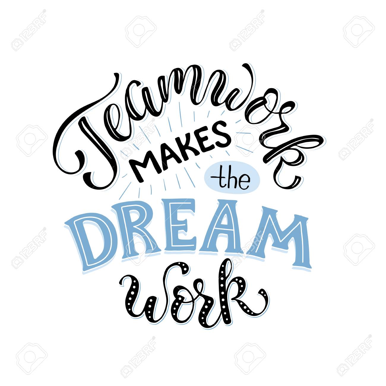 Teamwork makes the dream work. Inspirational lettering in circle composition about team collaboration. Motivational poster about team. - 94031326 Teamwork makes the dream work. Inspirational lettering in circle composition about team collaboration. Motivational poster about team. - 94031326