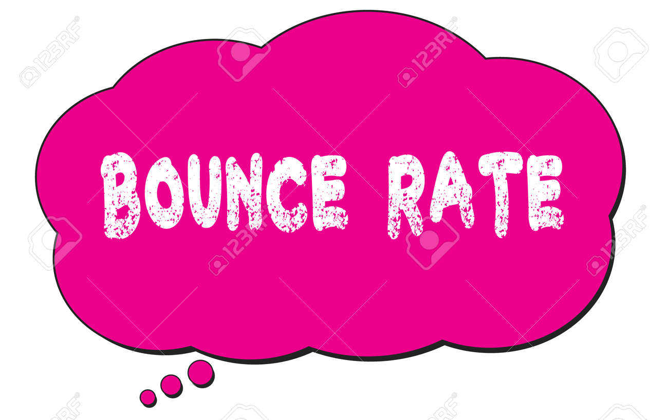 BOUNCE RATE text written on a pink thought cloud bubble. - 169909203 BOUNCE RATE text written on a pink thought cloud bubble. - 169909203