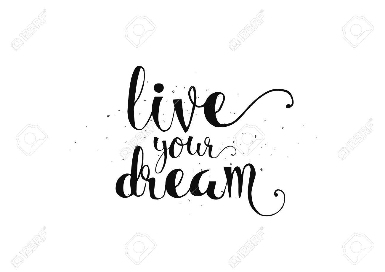 LIVE YOUR DREAM