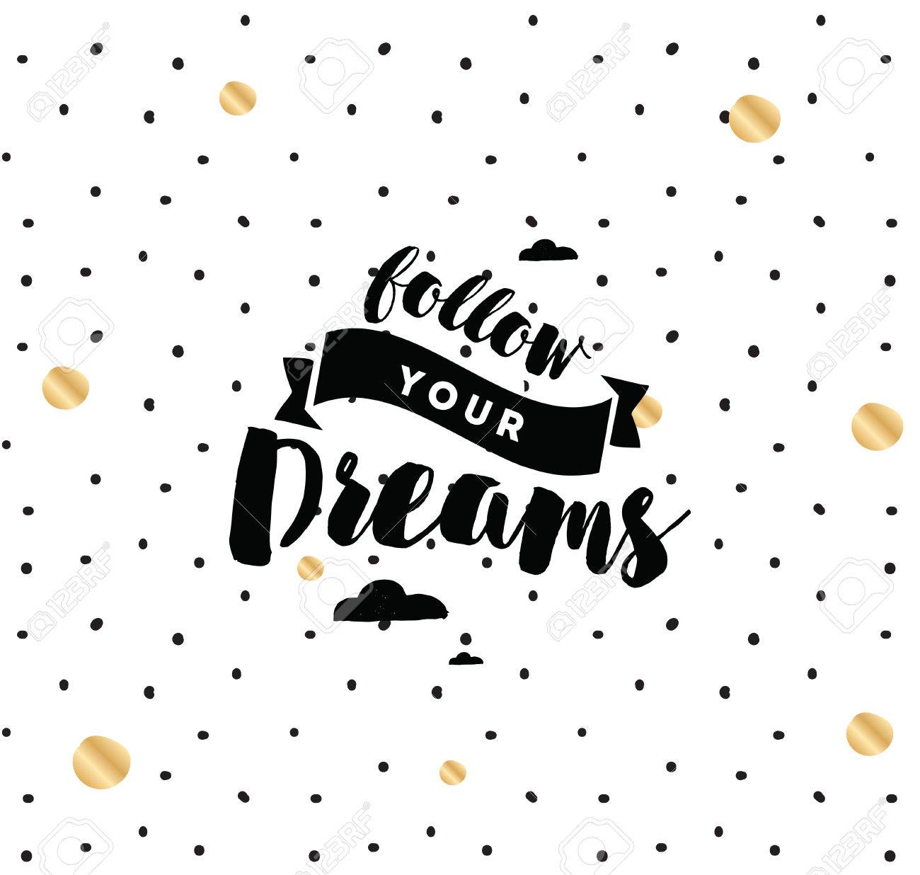 Suis Tes Reves Citation Inspiree Motivation Typographie Pour L Affiche Invitation Carte De Voeux Ou T Shirt Lettrage Vecteur L Inscription La Conception De La Calligraphie Fond Texte Clip Art Libres De Droits Vecteurs