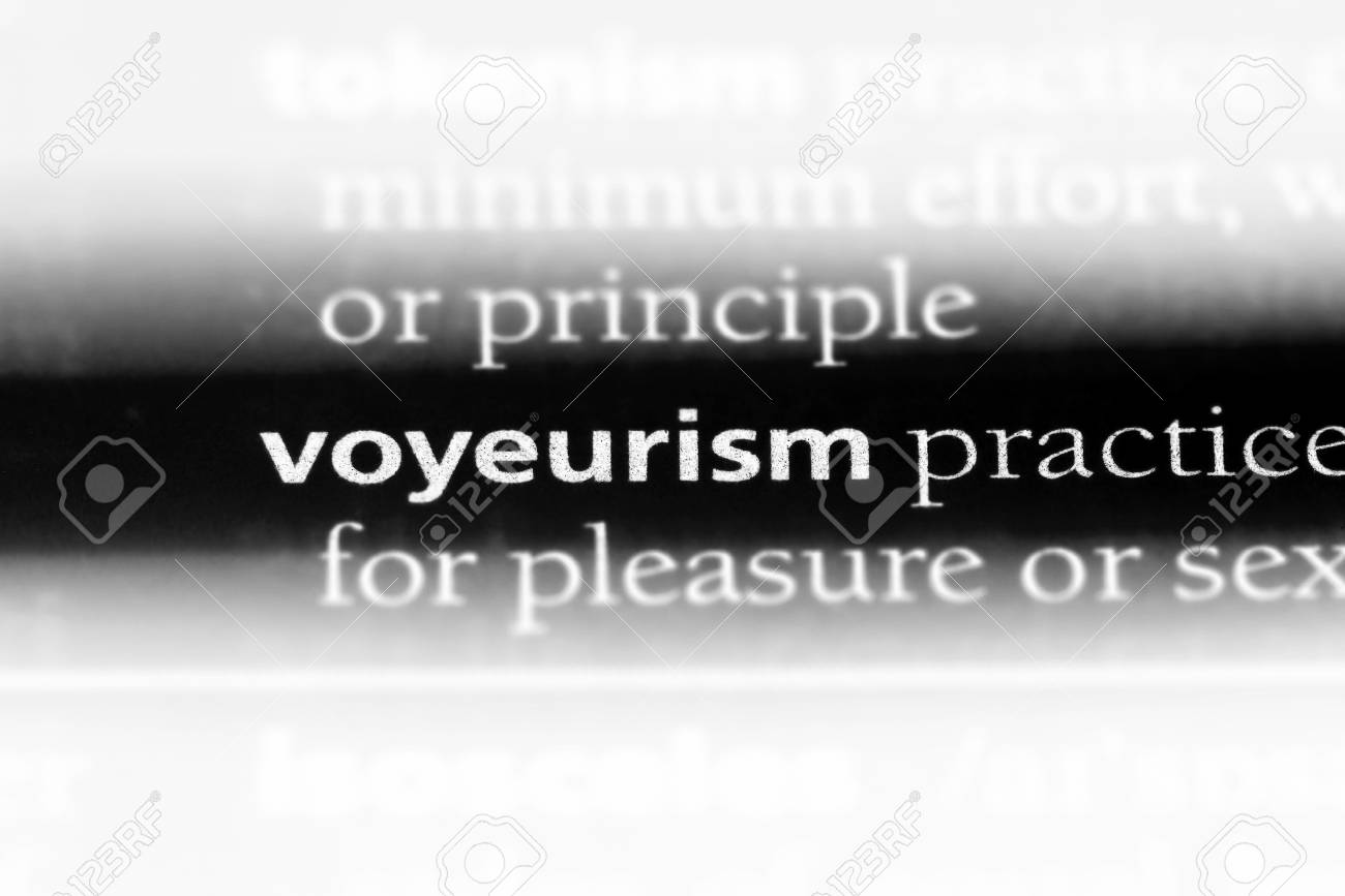 what is the definition of voyeurism What is the definition of voyeurism