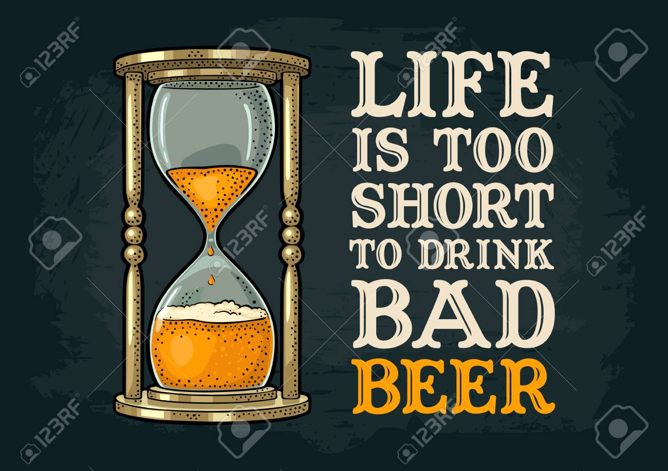 retro hourglass life is too short to drink bad beer lettering royalty free cliparts vectors and stock illustration image 97270713