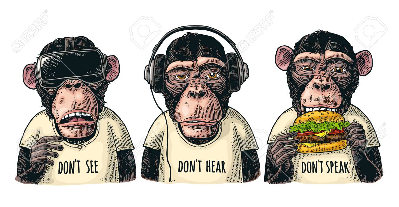 Three wise monkeys in headphones, virtual reality headset,and burger. Not see, not hear, not speak. Vintage color engraving illustration for poster. Isolated on white background - 111849600 Three wise monkeys in headphones, virtual reality headset,and burger. Not see, not hear, not speak. Vintage color engraving illustration for poster. Isolated on white background - 111849600