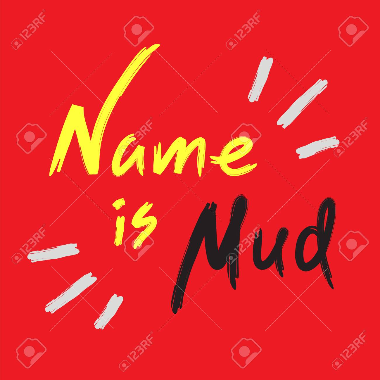 name is mud emotional handwritten quote american slang urban