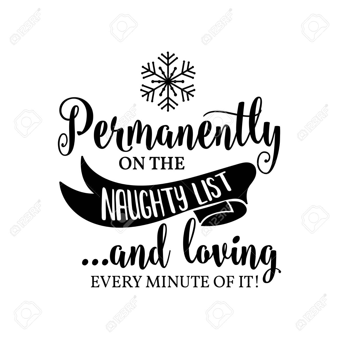 Funny Christmas Quote Permanently On The Naughty List Funny Poster Banner Christmas Card Royalty Free Cliparts Vectors And Stock Illustration Image 124355003