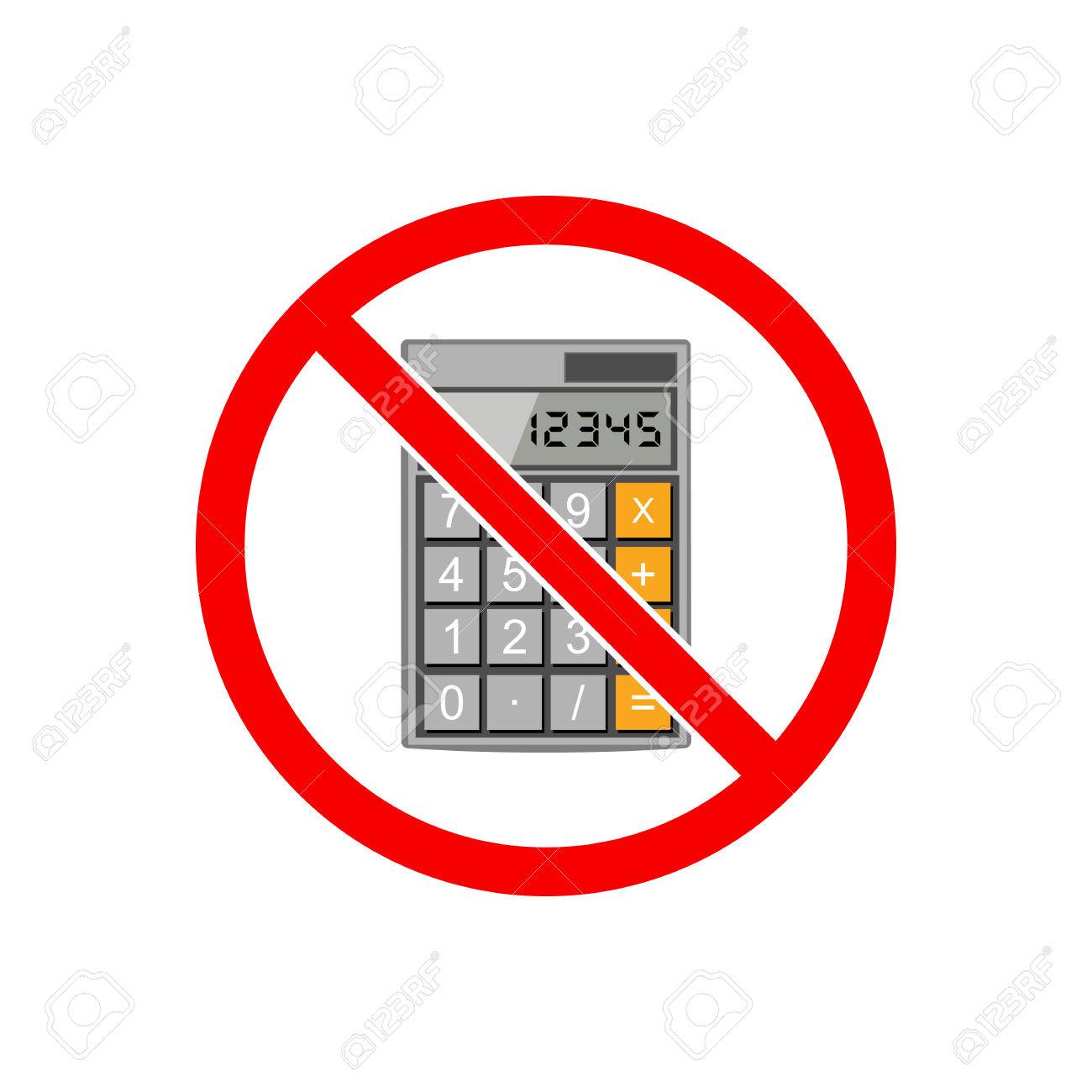 No Calculator Sign. Prohibited Use A Calculator. Royalty Free ...