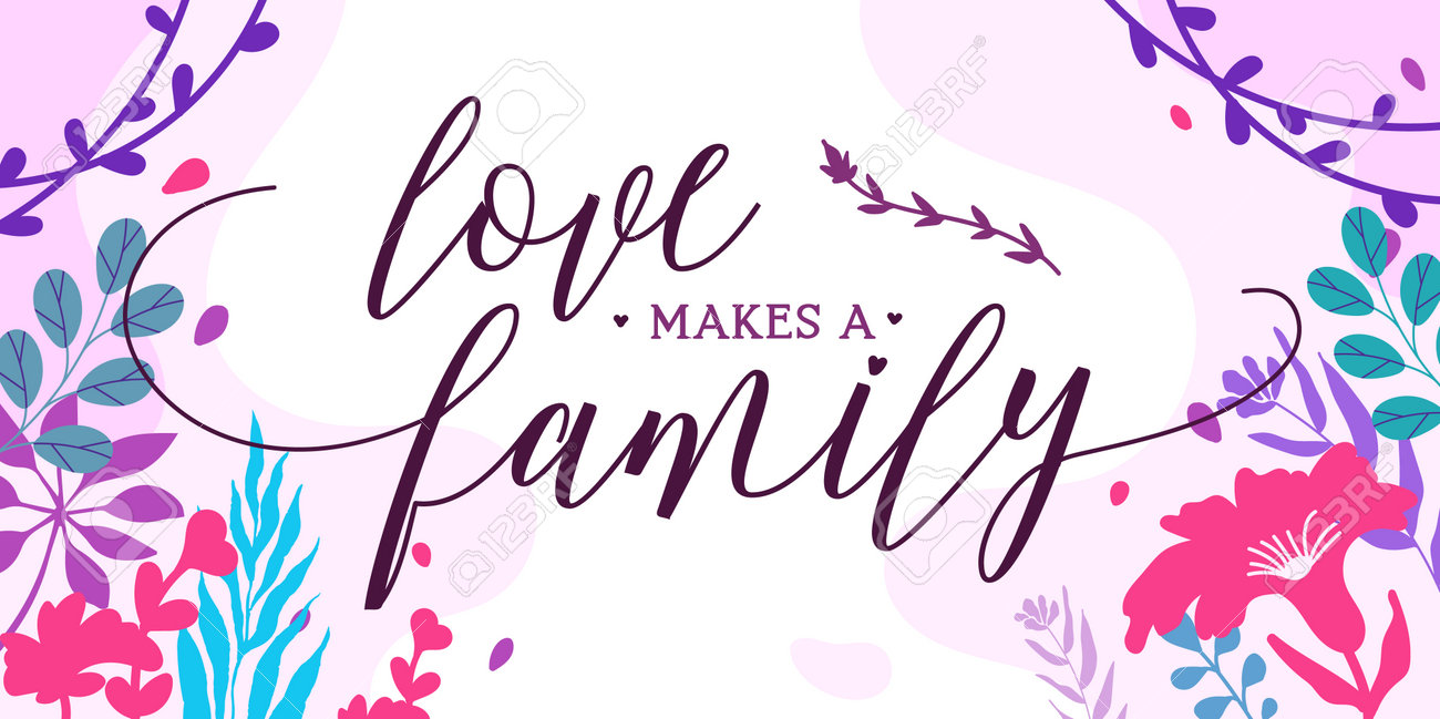 Family Love Home Quotes Love Makes A Family Vector Ready Print In Natural Background Frame For Wall Art Interior, Wall Decor, Banner, Sticker, Label, Greeting Card, Tag Royalty Free SVG, Cliparts, Vectors, for Free Printable Family Quotes To Frame