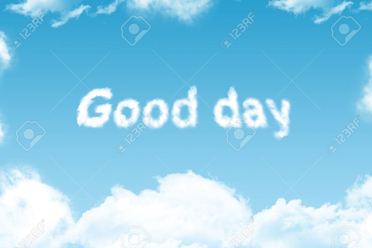 良い一日 青い空の雲単語 の写真素材 画像素材 Image 2368