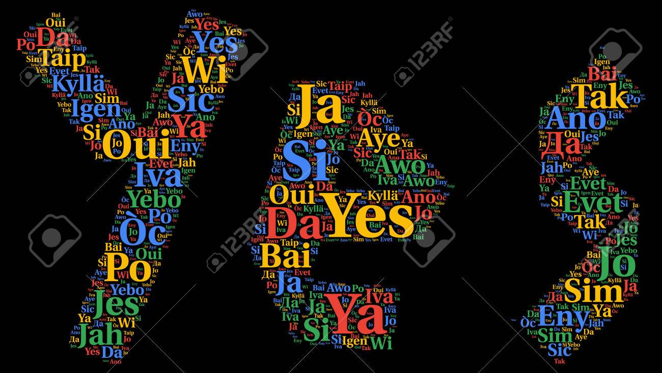 [Image: 58325543-yes-word-cloud-concept-in-diffe...guages.jpg]