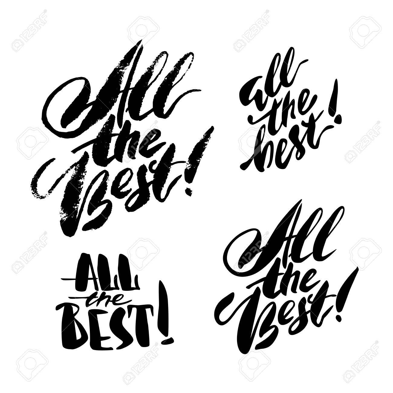 Set Of Modern Brush Calligraphy Inscriptions. All The Best. Made ... Set Of Modern Brush Calligraphy Inscriptions. All The Best. Made ...