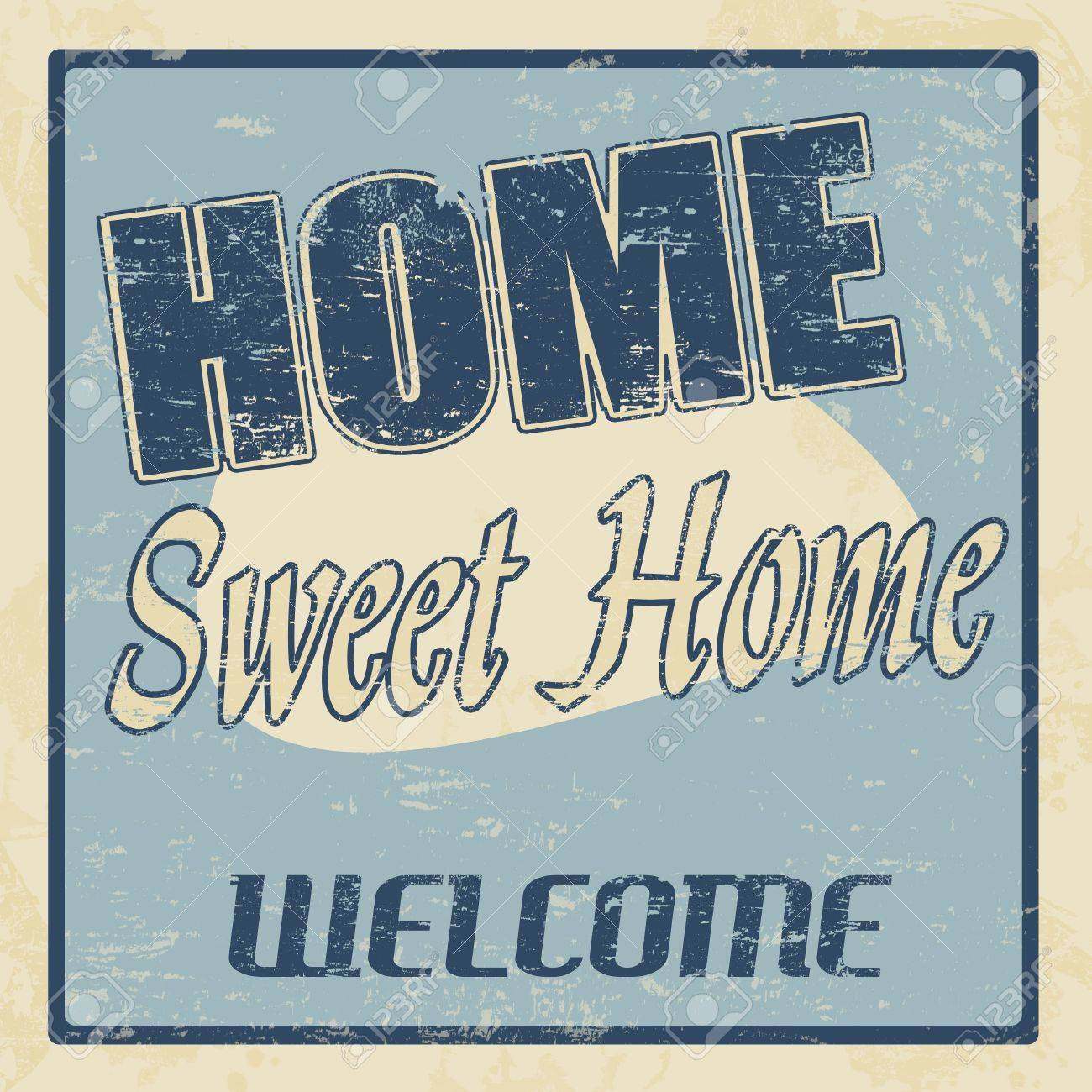 Home Sweet Home Vintage vintage home sweet home vintage retro grunge poster, illustrator Home Sweet Home Vintage vintage home sweet home vintage retro grunge poster, illustrator