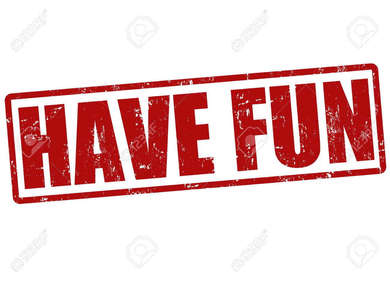 have fun grunge rubber stamp on white vector illustration royalty