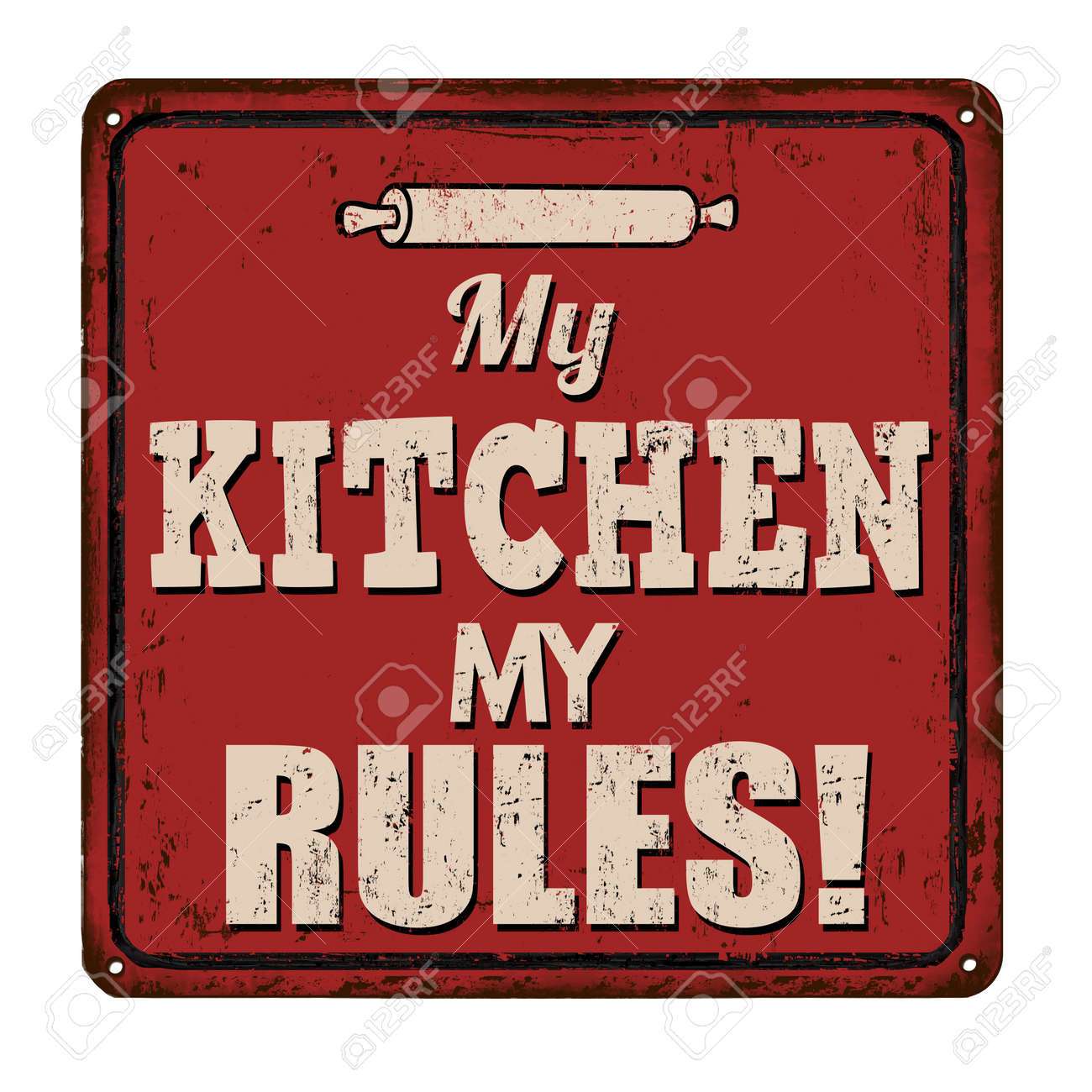 My Kitchen My Rules Vintage Rusty Metal Sign On A White Background - 1300x1300 - jpeg Vintage Kitchen Rules Sign