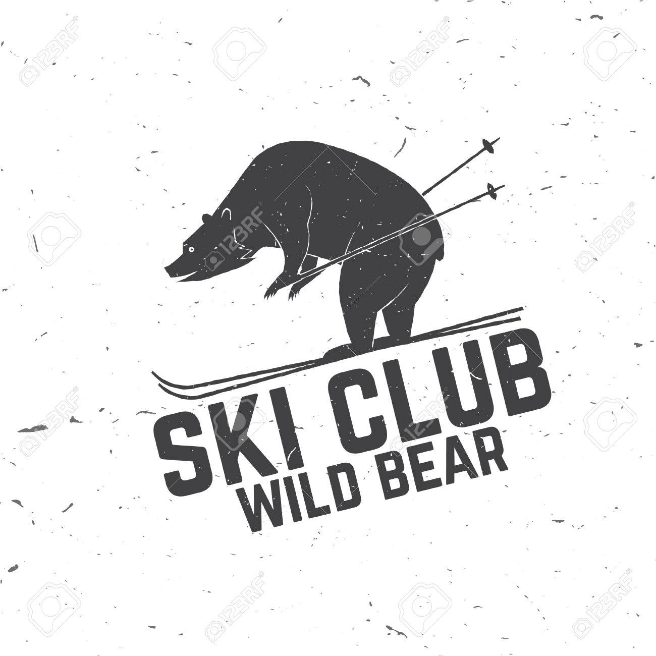 Ski Club Concept With Bear Vector Ski Club Retro Badge Concept For Shirt Print Seal Or