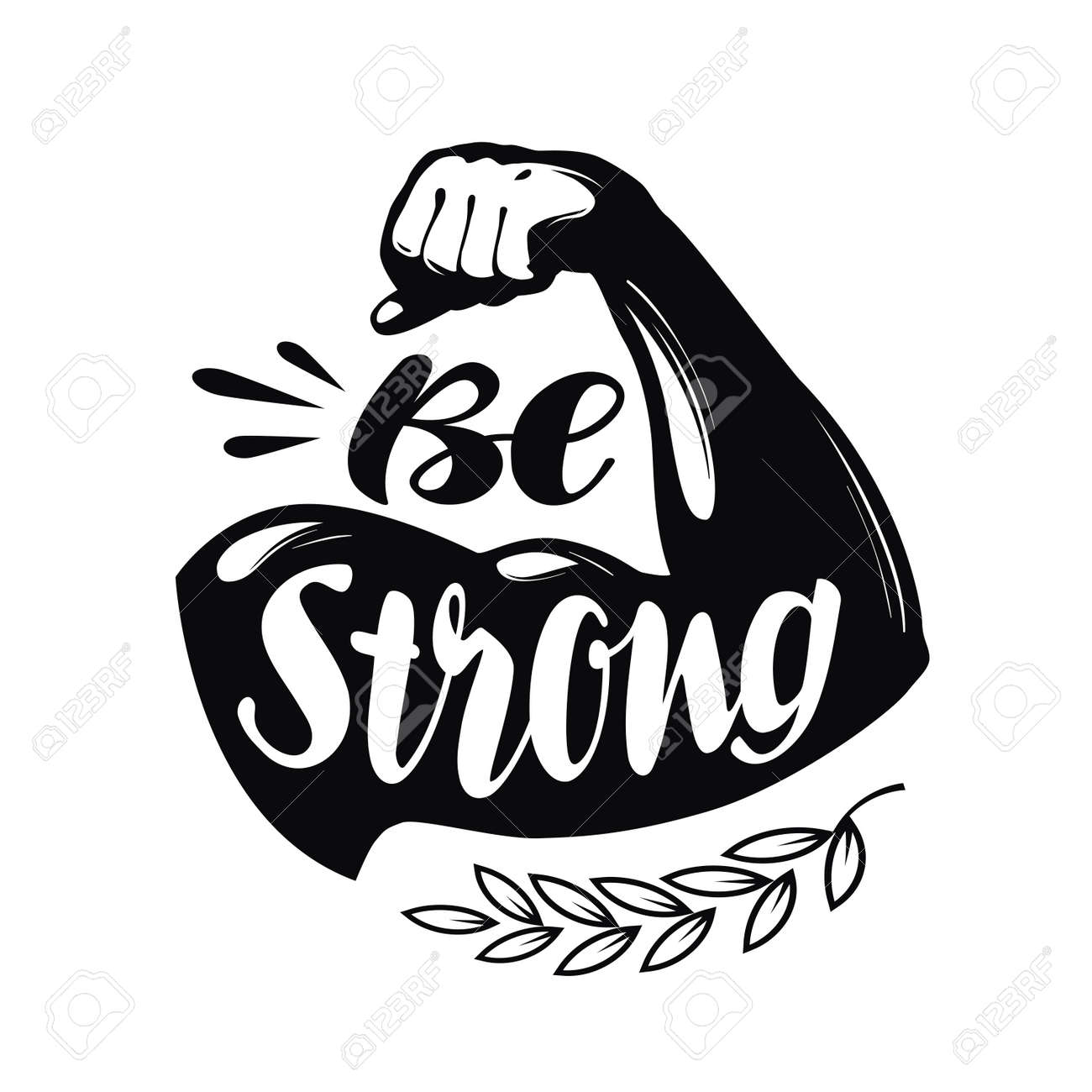 Be Strong, lettering. Sport gym, fitness label. Vector illustration - 71763931 Be Strong, lettering. Sport gym, fitness label. Vector illustration - 71763931