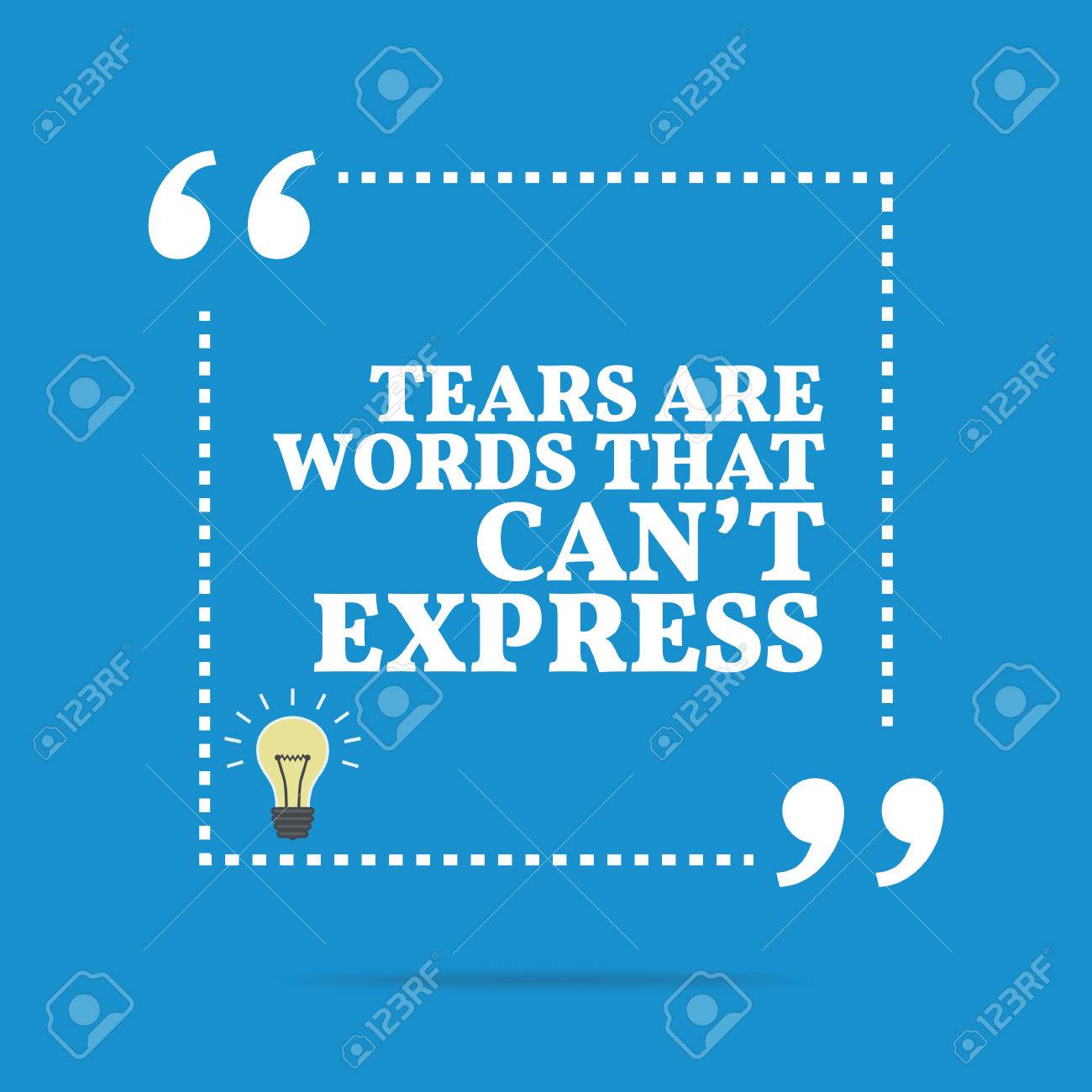 Citation De Motivation Inspiree Les Larmes Sont Des Mots Qui Ne Peuvent Pas Exprimer Conception A La Mode Simple Clip Art Libres De Droits Vecteurs Et Illustration Image