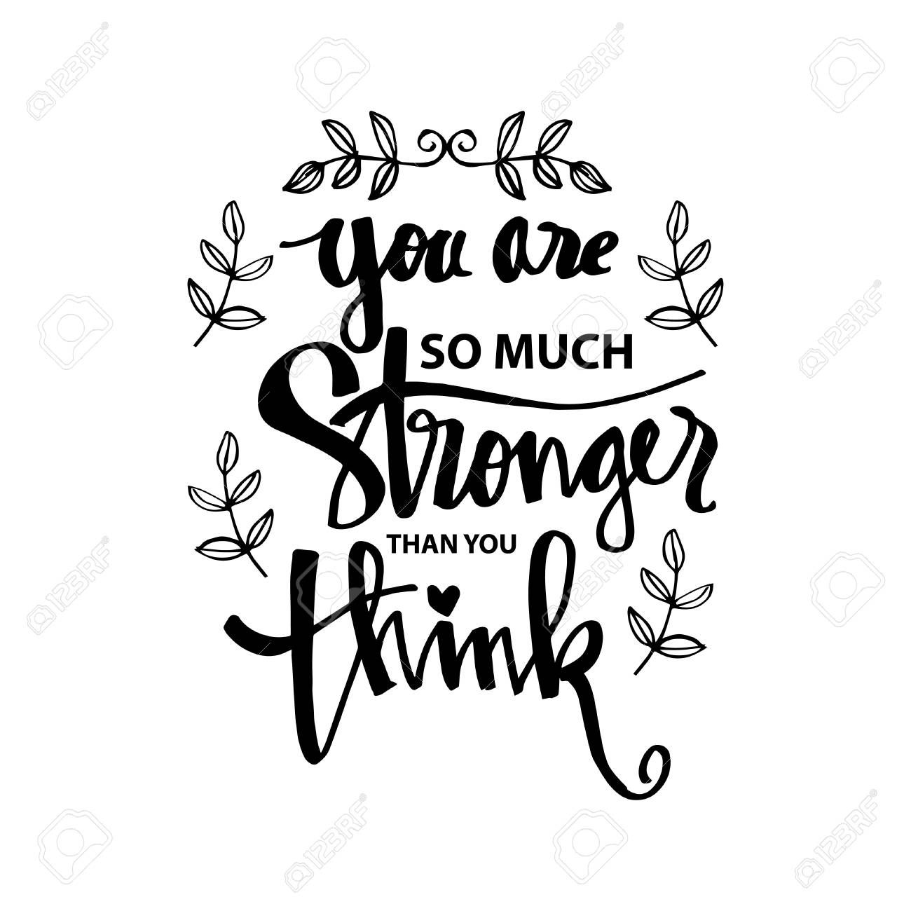 You Are Stronger Than You Think. Motivational Quote. Royalty Free Cliparts, Vectors, And Stock Illustration. Image 100257791.