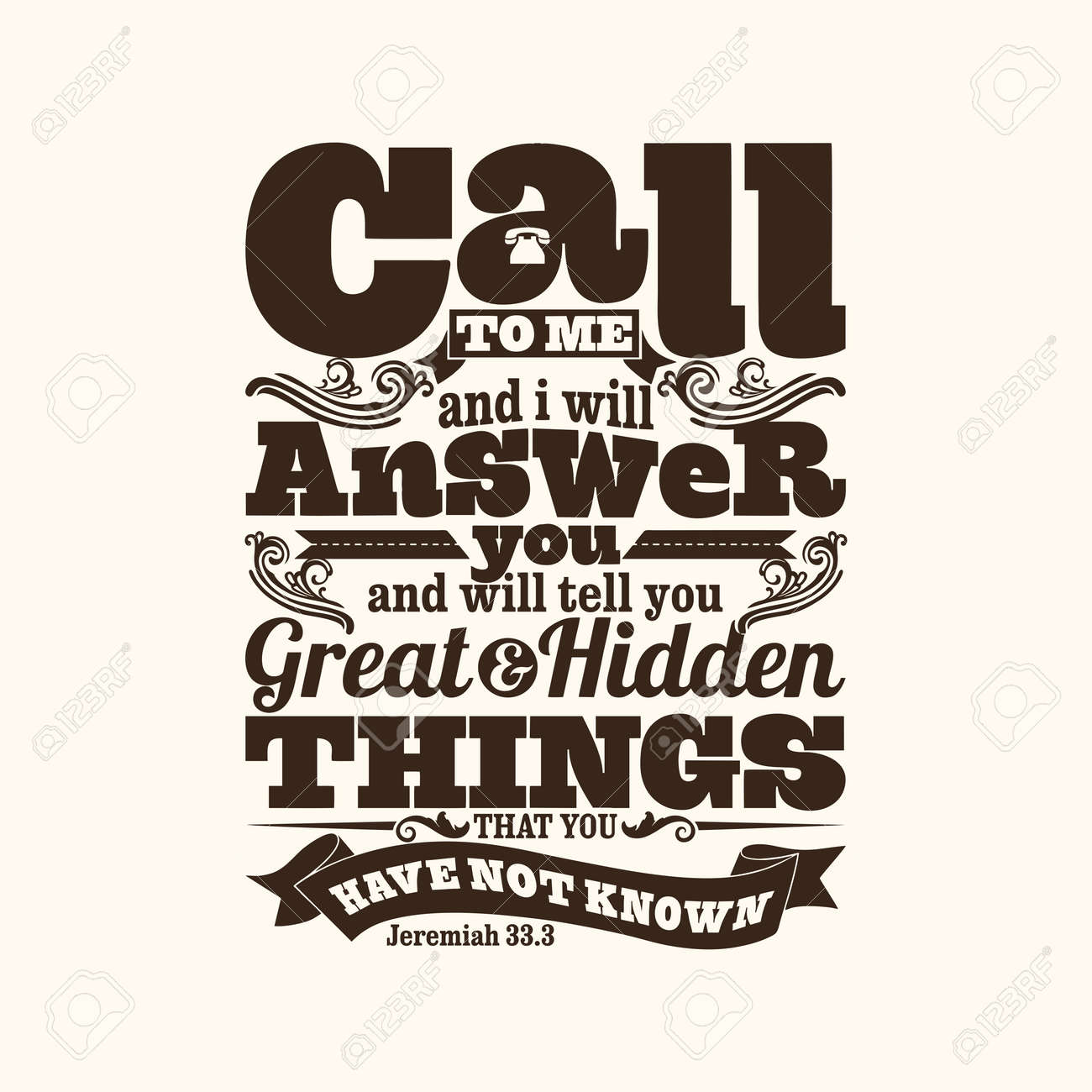 Biblical illustration. Call to me and I will answer you, and will tell you great and hidden things that you have not known. - 53174180 Biblical illustration. Call to me and I will answer you, and will tell you great and hidden things that you have not known. - 53174180