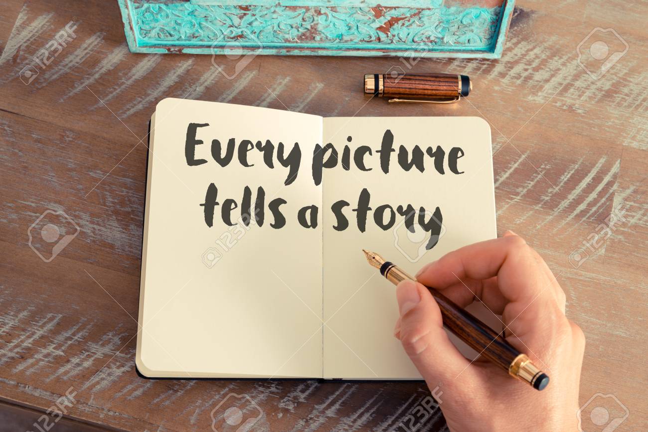 Every Picture Tells A Story Quotes Handwritten Quote Every Picture Tells A Story Stock Photo, Picture And  Royalty Free Image. Image 55740662.