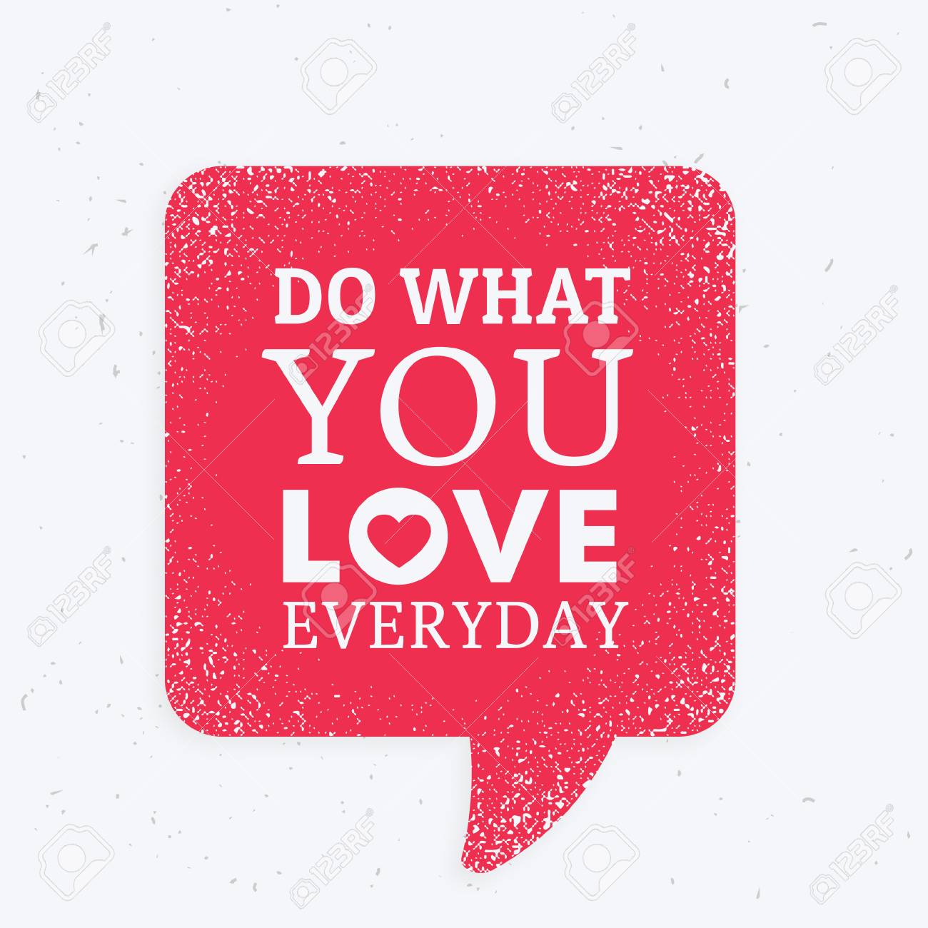 do what you love everyday inspirational quotation mark with